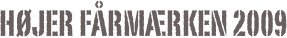 højer fårmærken 2009