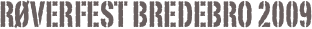 Røverfest bredebro 2009
